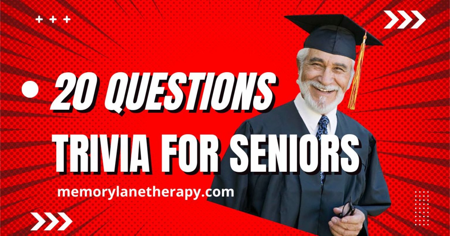 20-questions-general-trivia-for-seniors