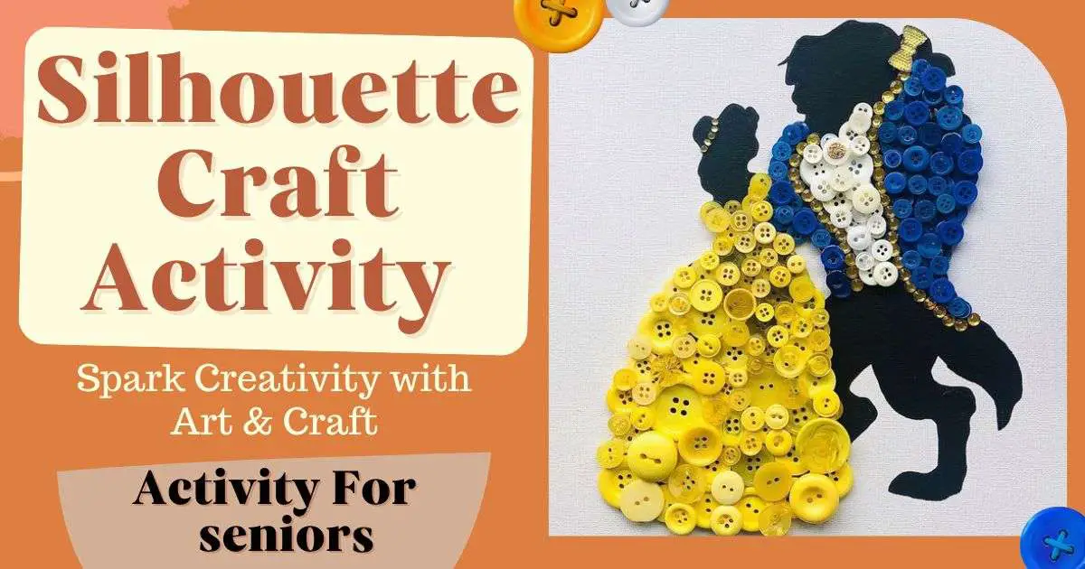 Silhouette Craft Activity for Seniors: Spark Creativity with Art